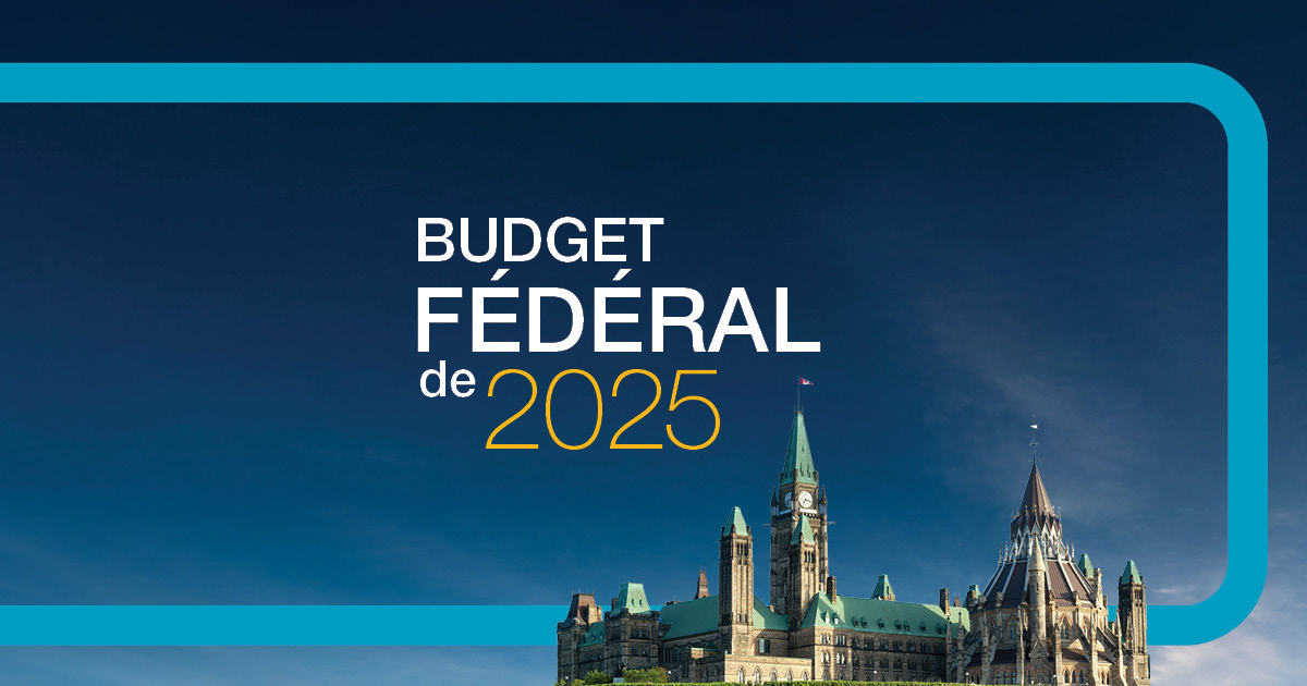 Budget fédéral de 2025 : Des dépenses audacieuses et des changements ciblés aux règles fiscales